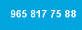 965 817 75 88
